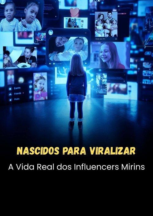 Nascidos para Viralizar A Vida Real dos Influencers Mirins