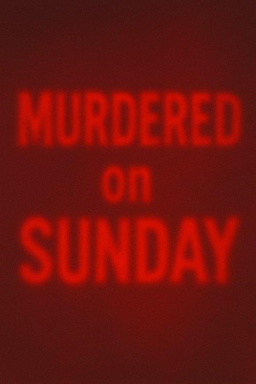 Murdered on Sunday