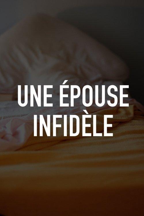 Une épouse infidèle