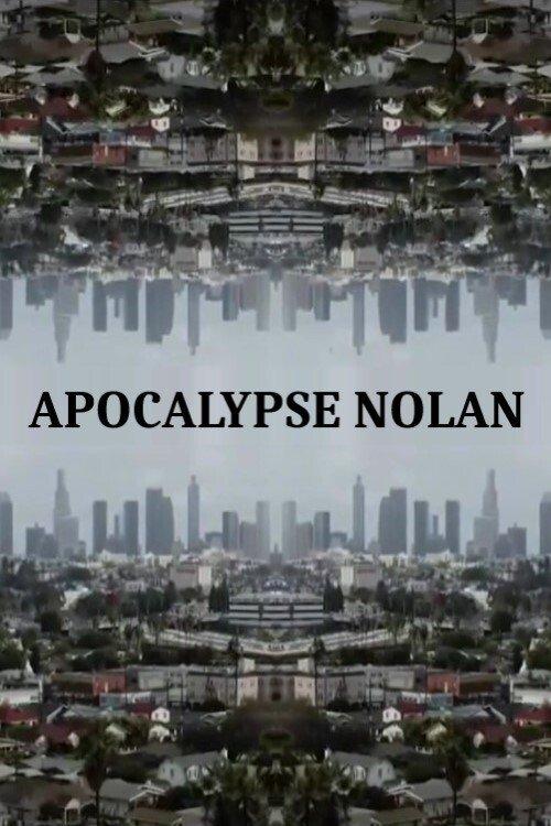 Apocalypse Nolan