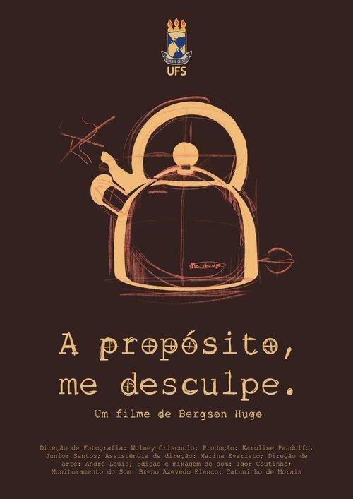 A propósito, me desculpe!