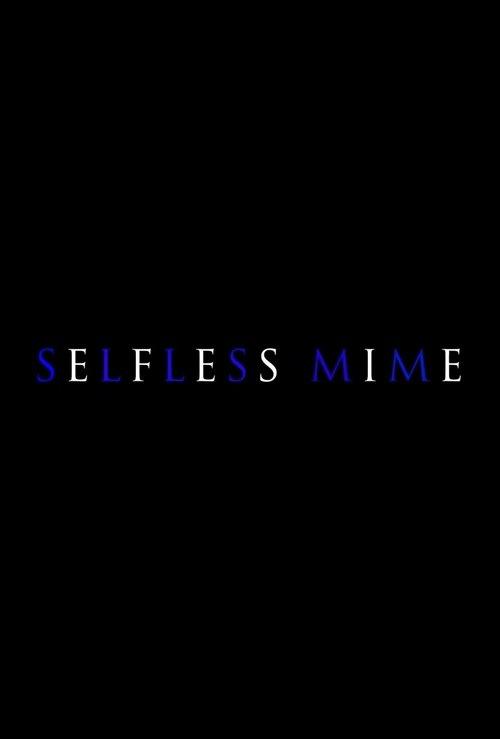 Selfless Mime