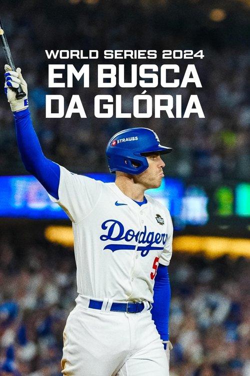 A Luta pela Glória - World Series 2024