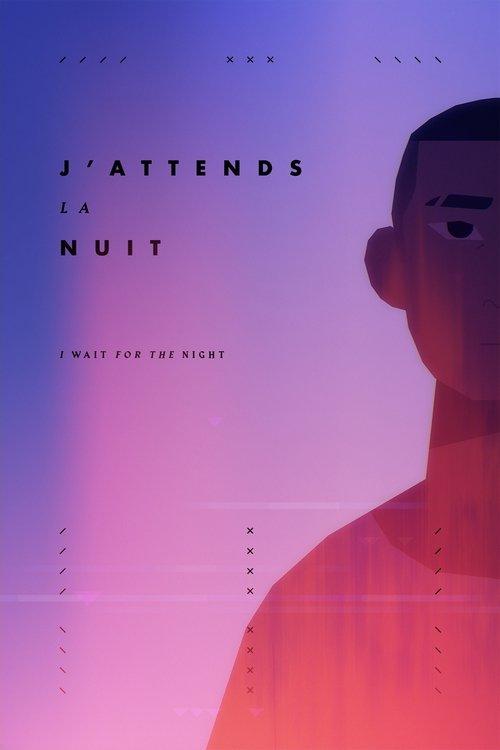 J'attends la nuit