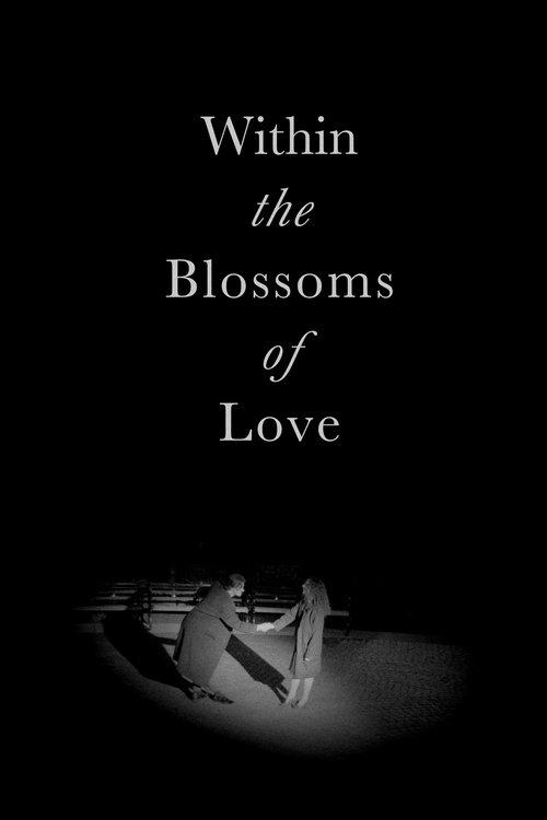 Within the Blossoms of Love