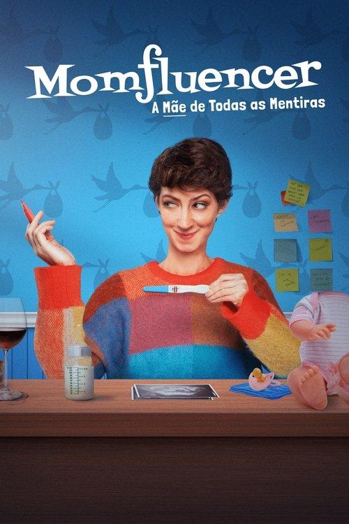 Momfluencer: A Mãe de Todas as Mentiras