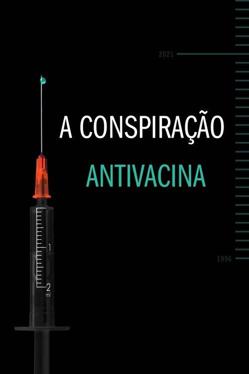 A Conspiração Antivacina