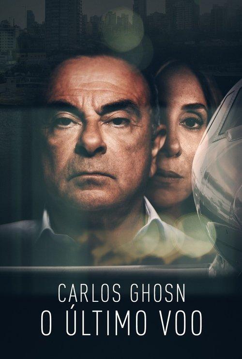 Carlos Ghosn: O Último Voo