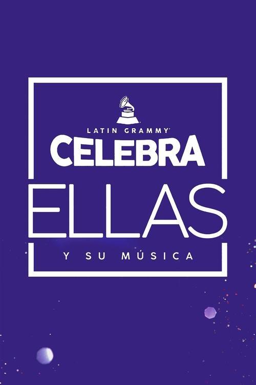 Grammy Latino Celebra: Elas e sua música