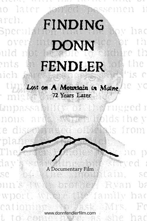 Finding Donn Fendler: Lost on a Mountain in Maine 72 Years Later