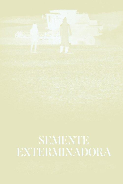 Semente Exterminadora