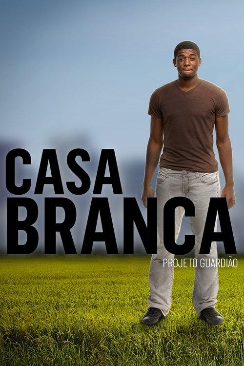 Casa Branca: Projeto Guardião