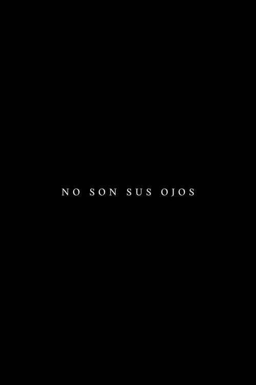 No son sus ojos