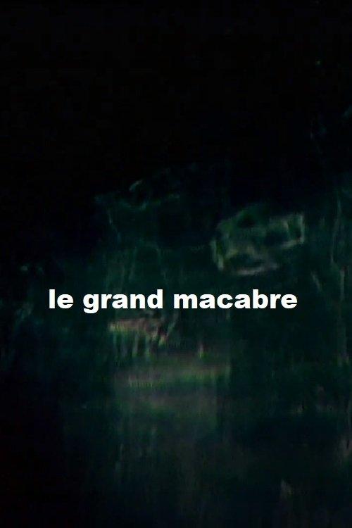 Le grand macabre