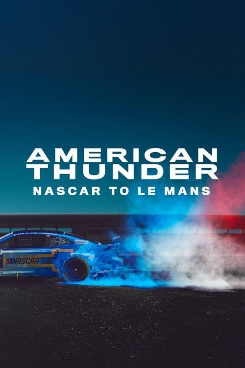 American Thunder: Da NASCAR a Le Mans