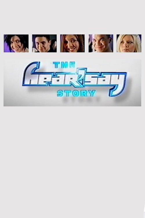 The Hear'Say Story