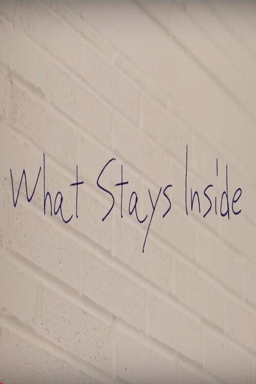 What Stays Inside