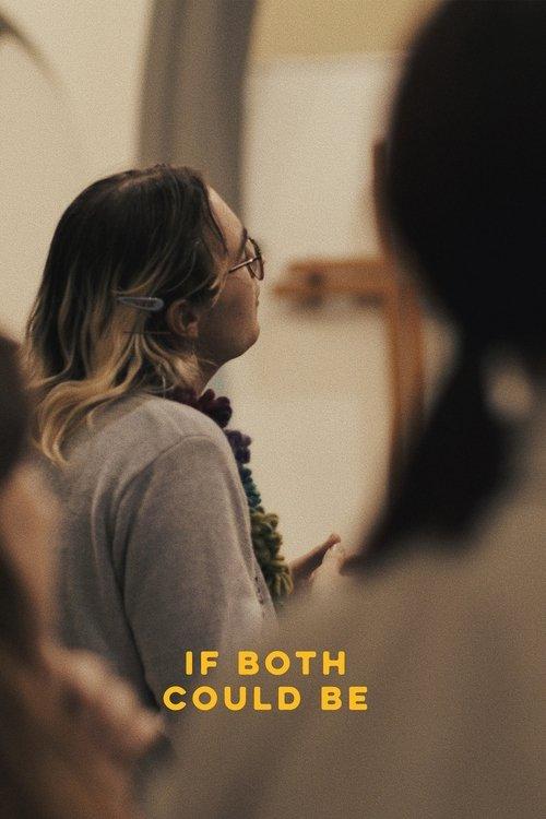 If Both Could Be