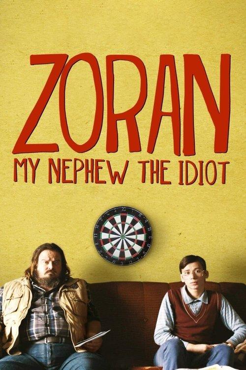 Zoran, Meu Sobrinho, o Idiota