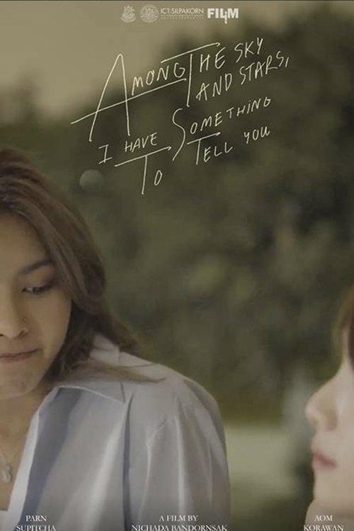 Among the sky and stars, I have something to tell you