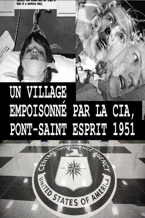 Un village empoisonné par la CIA ? Pont-Saint-Esprit - 1951