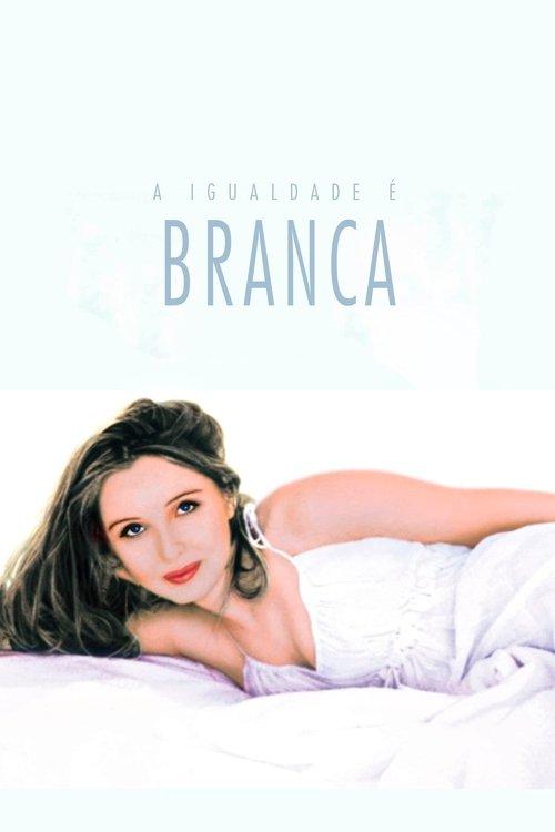 A Igualdade é Branca