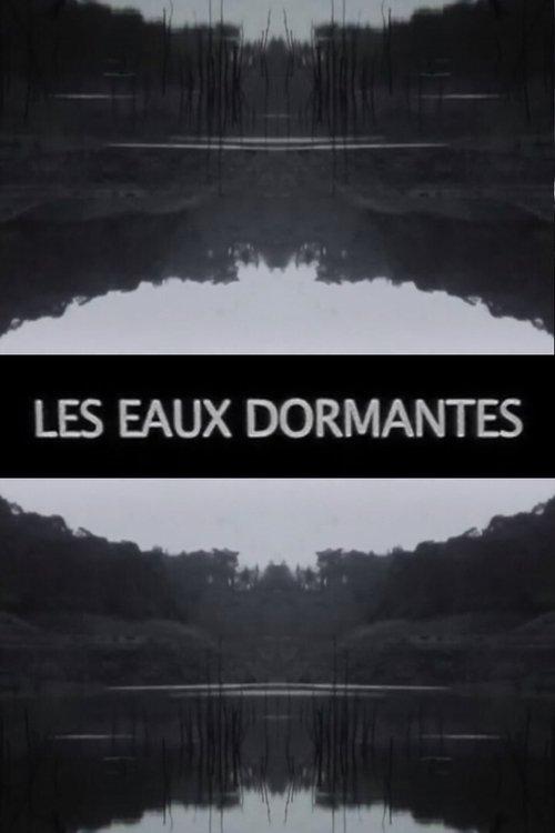 Les Eaux dormantes
