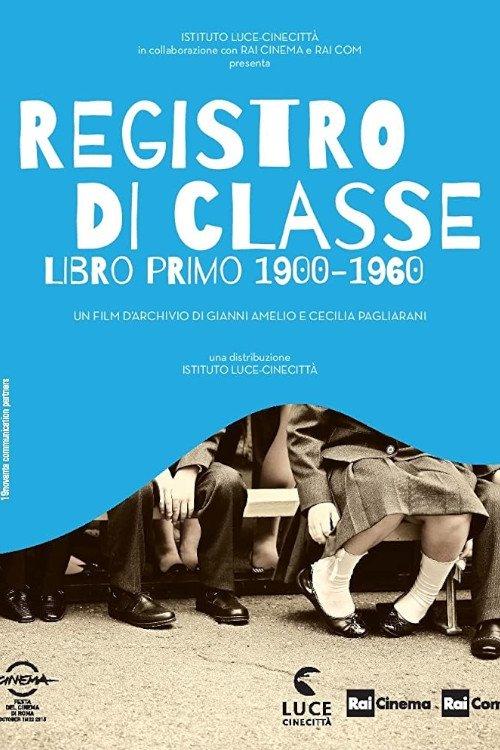 Registro di classe. Libro primo 1900-1960