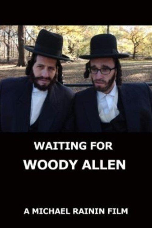 Waiting for Woody Allen