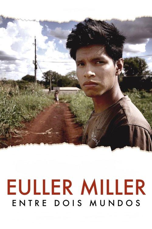 Euller Miller - Entre Dois Mundos