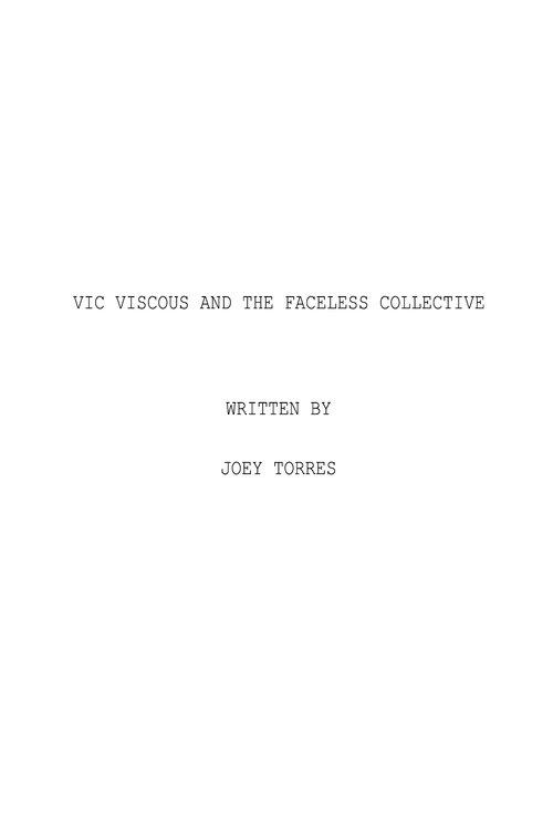 Vic Viscous and the Faceless Collective