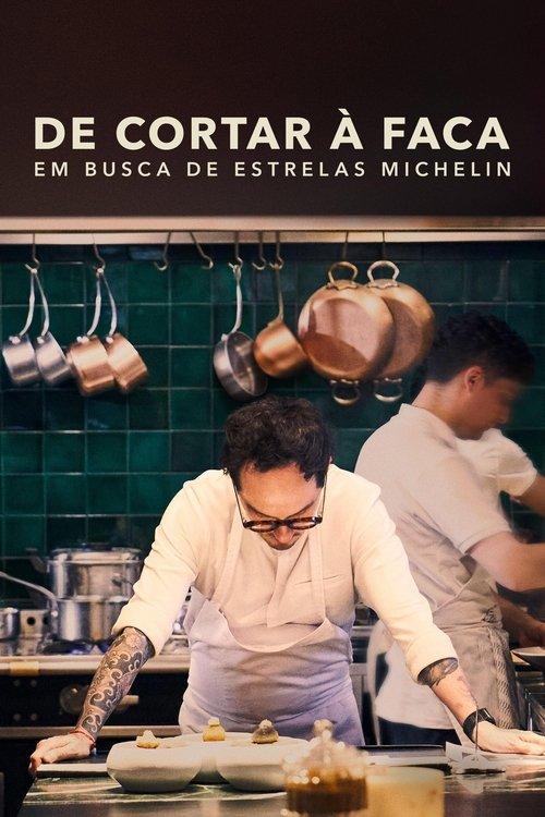 Na Ponta da Faca - Buscando Estrelas Michelin