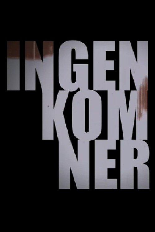 Ingen kom ner