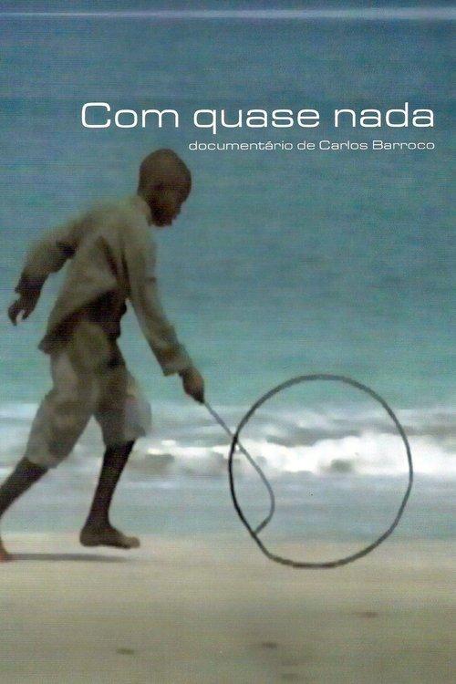 Com Quase Nada