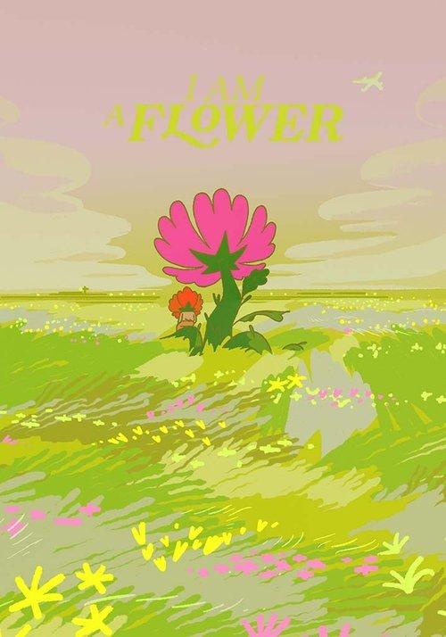 I Am a Flower