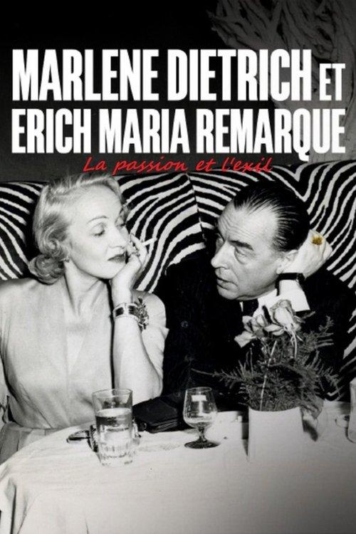 Erich Maria Remarque und Marlene Dietrich : Flucht in die Liebe