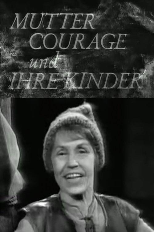 Mutter Courage und ihre Kinder - Eine Chronik aus dem Dreißigjährigen Krieg