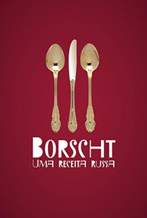Borscht - Uma receita russa