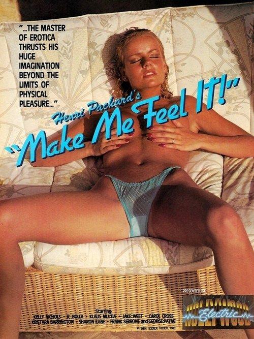 Make Me Feel It!