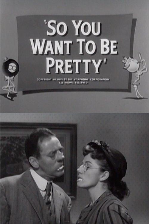 So You Want to Be Pretty