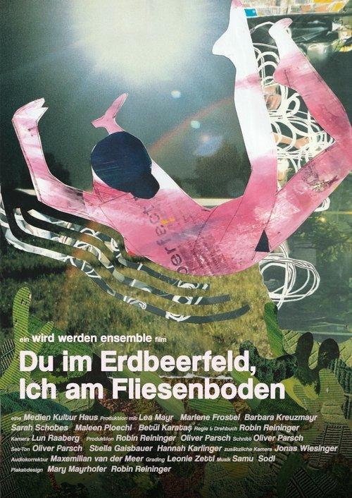 Du im Erdbeerfeld, Ich am Fliesenboden
