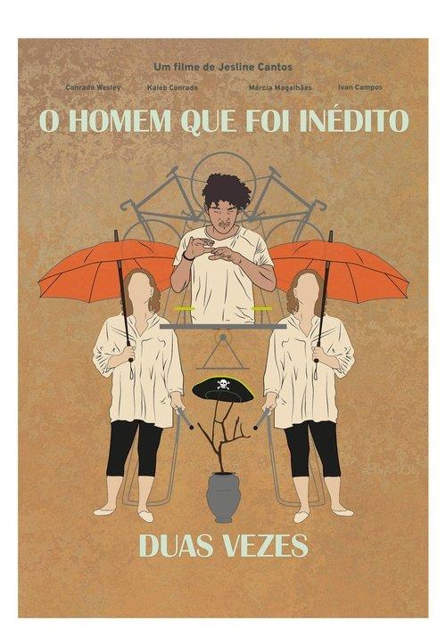 O Homem Que Foi Inédito Duas Vezes