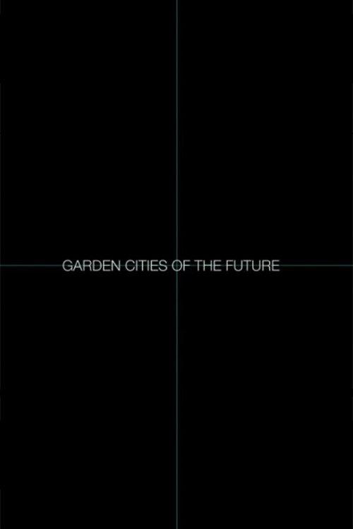 Garden Cities of the Future
