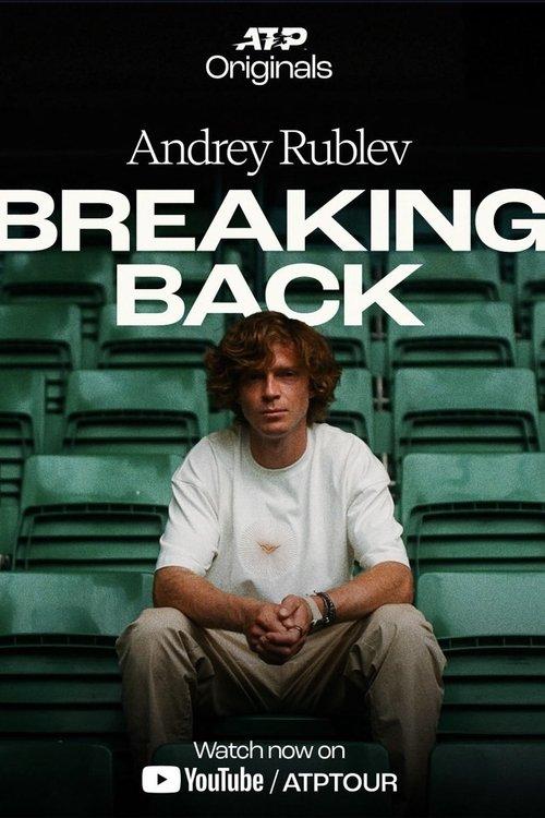 Andrey Rublev: Breaking Back