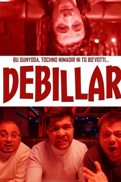 Debillar: Bu dunyoda, tochno nimadir ni to bovotti