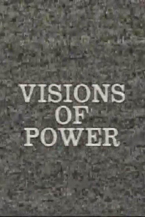 Visions of Power