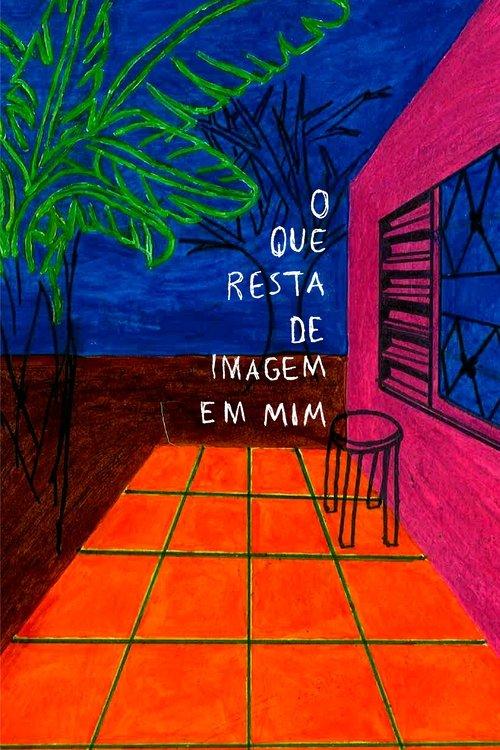 o que resta de imagem em mim