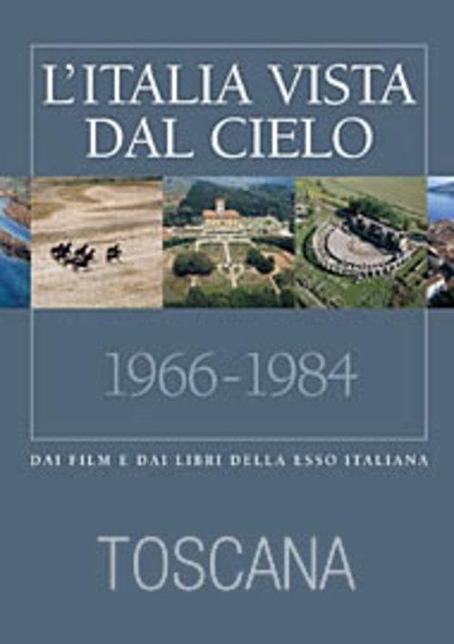 L'Italia vista dal cielo: Toscana