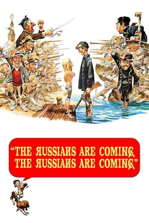 Os Russos Estão Chegando! Os Russos Estão Chegando!