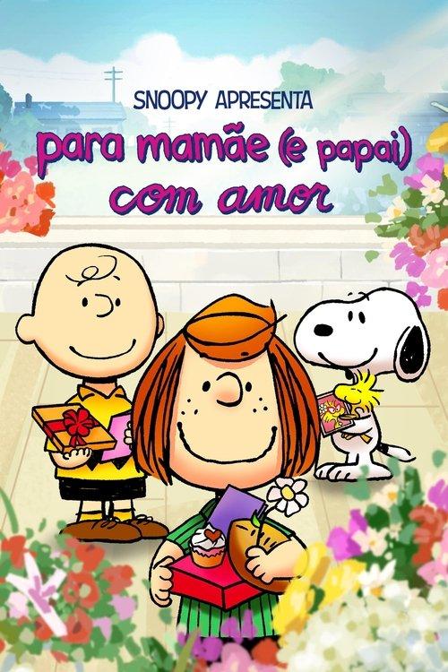 Snoopy Apresenta: Para Mamãe (e Papai) com Amor